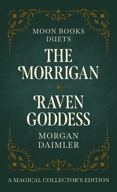 Moon Books Duets - The Morrigan & Raven Goddess: Collectors Edition