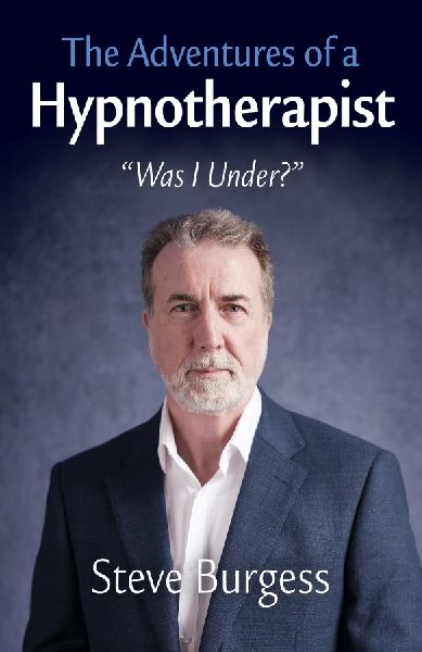 Adventures of a Hypnotherapist, The: ??Was I Under???