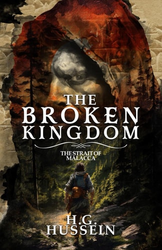 The Broken Kingdom Volume 2 The Strait of Malacca