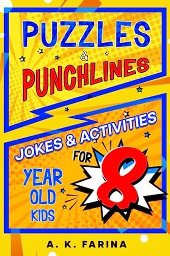 Puzzles & Punchlines Jokes & Activities for 8 Year Old Kids