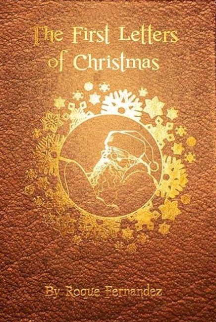 The First Letters Of Christmas: Volume 3
