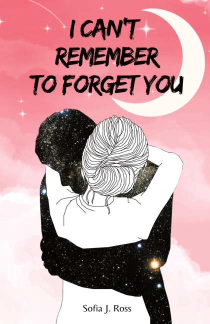 I cant remember to forget you