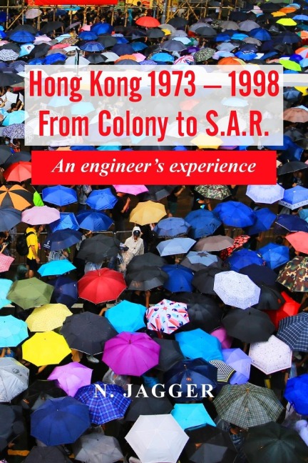 Hong Kong 1973 - 1998: An engineers experience