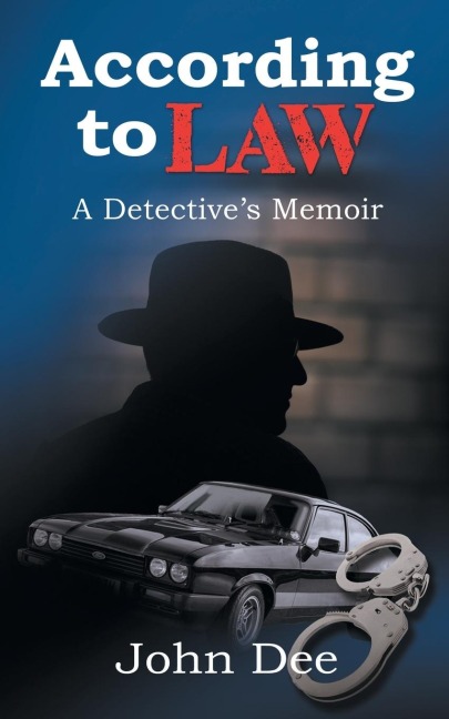 According to Law: A Detectives Memoir
