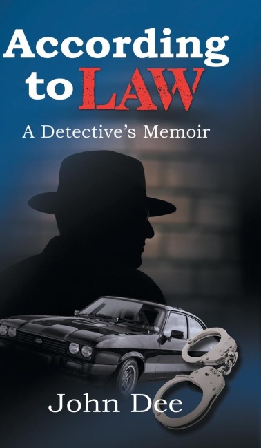 According to Law: A Detectives Memoir