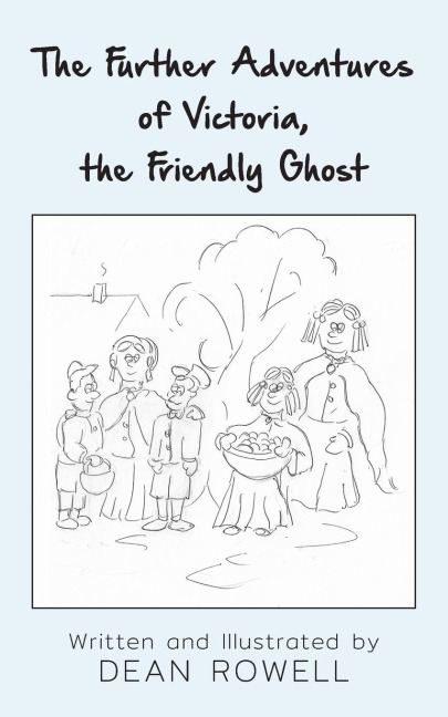 The Further Adventures of Victoria, the Friendly Ghost