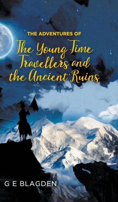 The Adventures of the Young Time Travellers and the Ancient Ruins