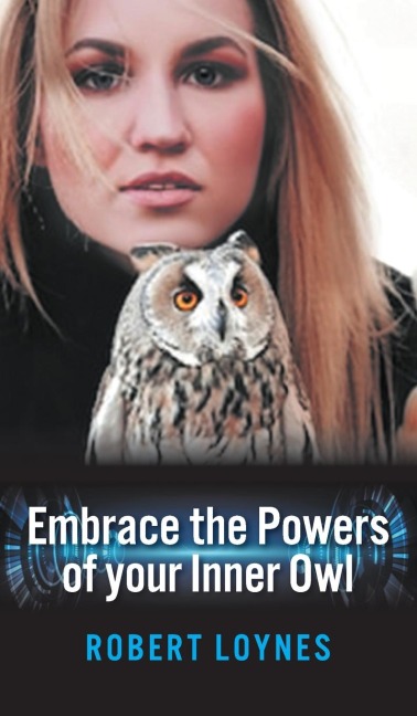 Embracing the powers of our inner owl