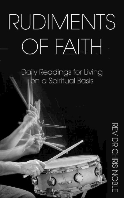 Rudiments of Faith: Daily Readings for Living on a Spiritual Basis