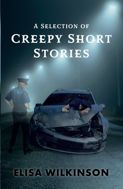A Selection of Creepy Short Stories