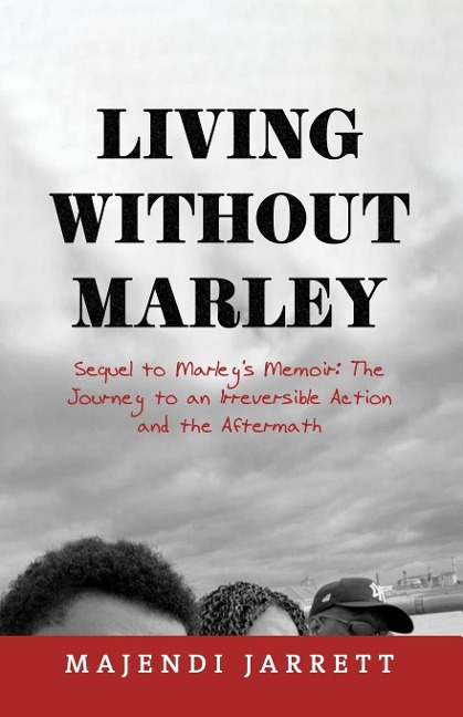 Living Without Marley: Sequel to Marleys Memoir