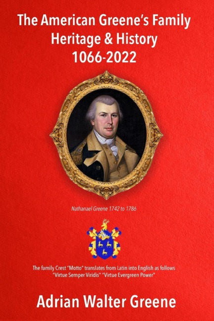 The American Greenes Family Heritage and History 1066-2022