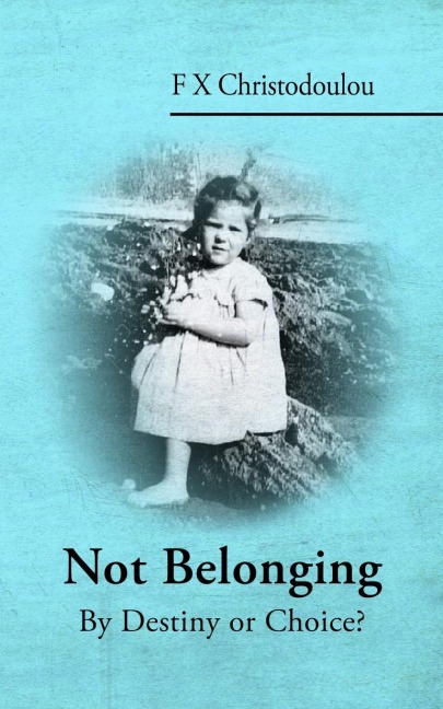 Not Belonging: By Destiny or Choice?