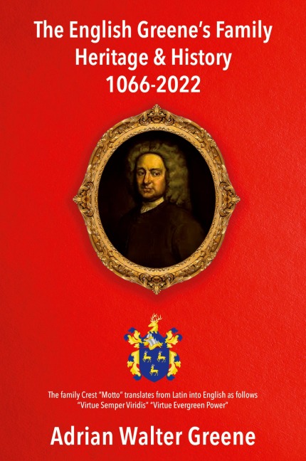 The English Greenes Family Heritage and History 1066-2022