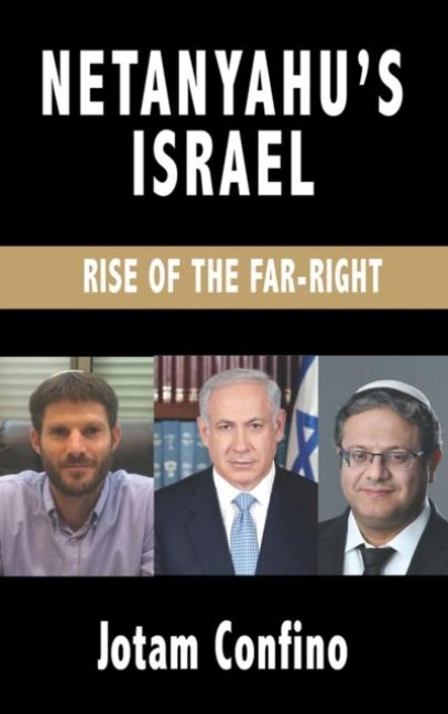 Netanyahu's Israel: Rise of the Far Right