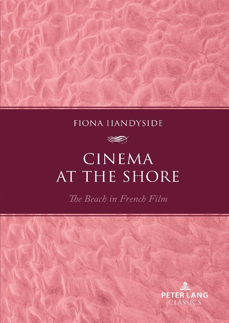 Cinema at the Shore: The Beach in French Film