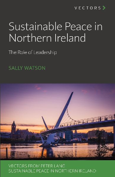 Sustainable Peace in Northern Ireland: The Role of Leadership