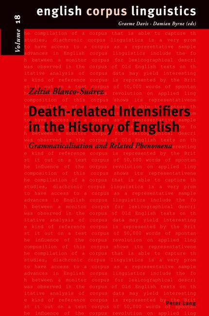 Death-related Intensifiers in the History of English: Grammaticalisation and Related Phenomena