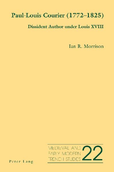 Paul-Louis Courier (1772-1825): Dissident Author under Louis XVIII