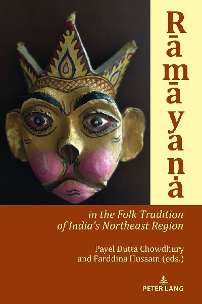Ra¿ma¿yana in the Folk Tradition of India's Northeast Region