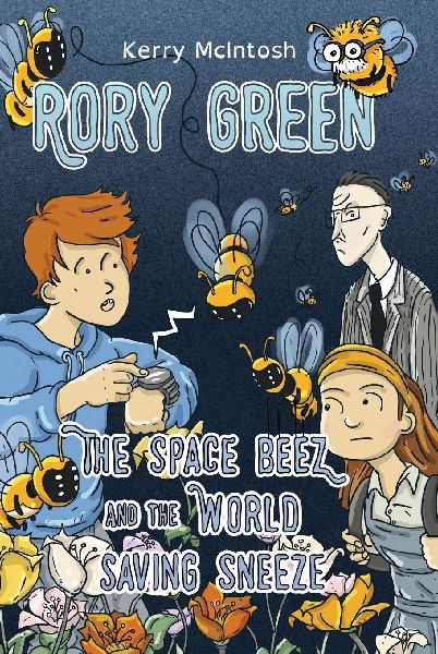 Rory Green: The Space Beez and the World Saving Sneeze
