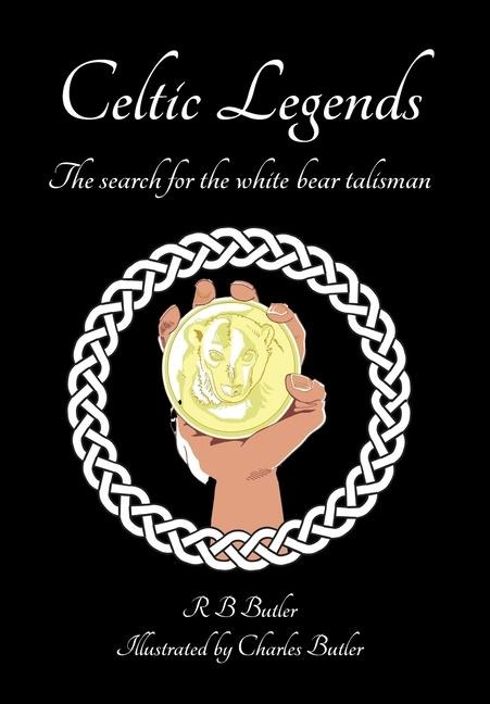 Celtic Legends: The Search for the White Bear Talisman