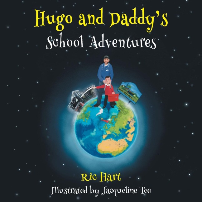 Hugo and Daddys School Adventures