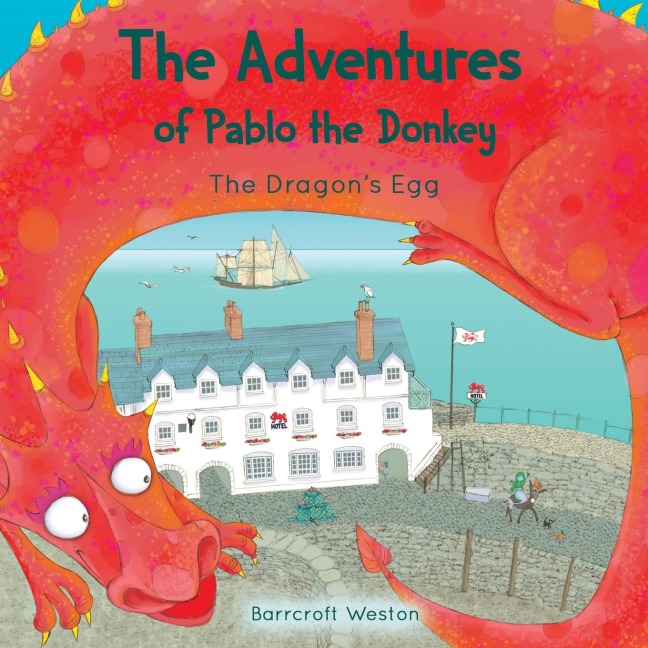 The Adventures of Pablo: The Dragons Egg