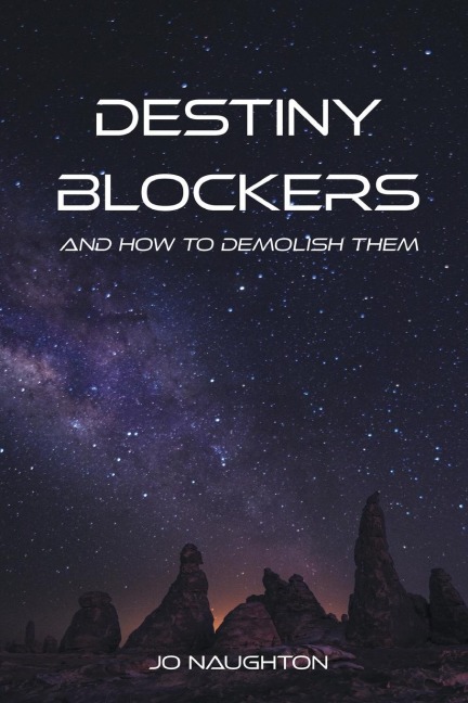 Destiny Blockers: and how to demolish them