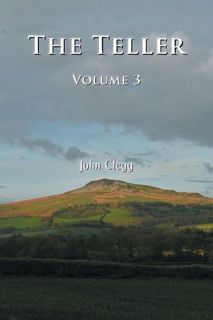 The Teller: Volume Three