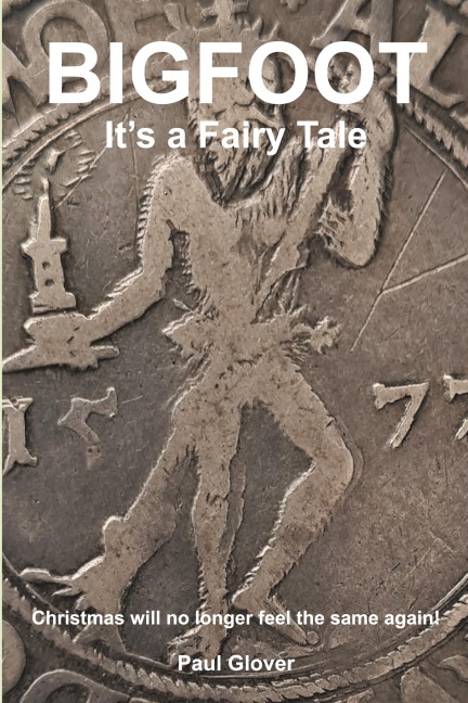 Bigfoot: Its a Fairytale
