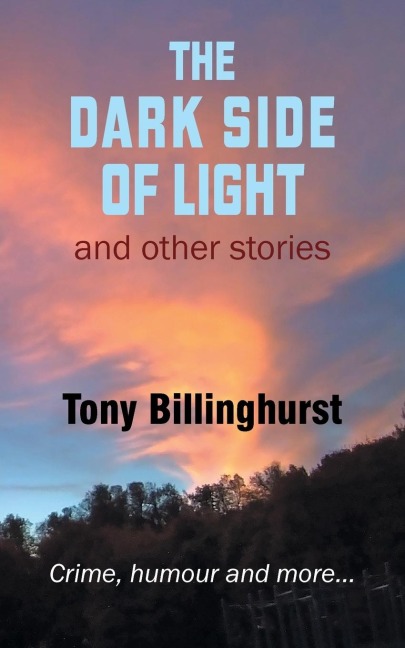 The Dark Side of Light: Crime, humour and more...