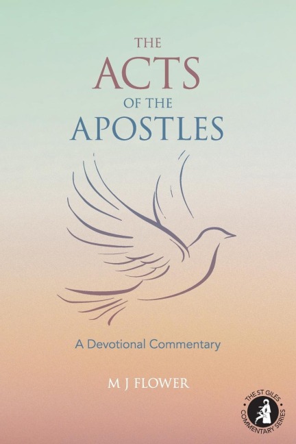 The Acts of the Apostles: A Devotional Commentary