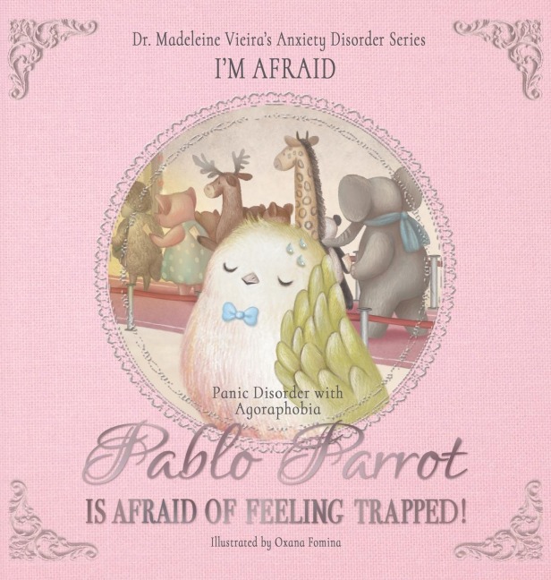 PABLO PARROT IS AFRAID OF FEELING TRAPPED! (Panic Disorder with Agoraphobia): IM AFRAID