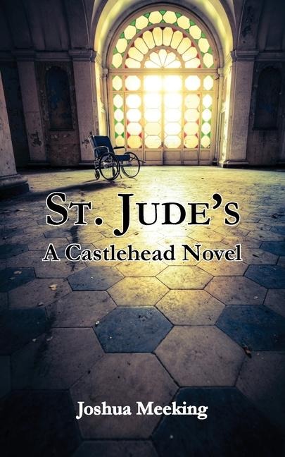 St. Judes: A Castlehead Novel