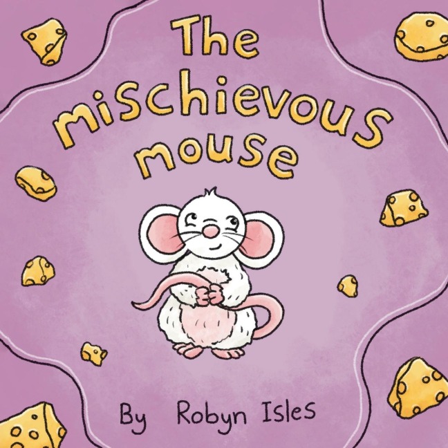 The Mischievous Mouse