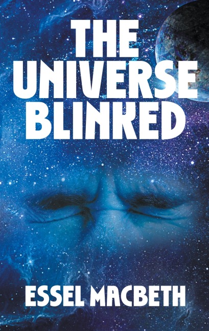 The Universe Blinked