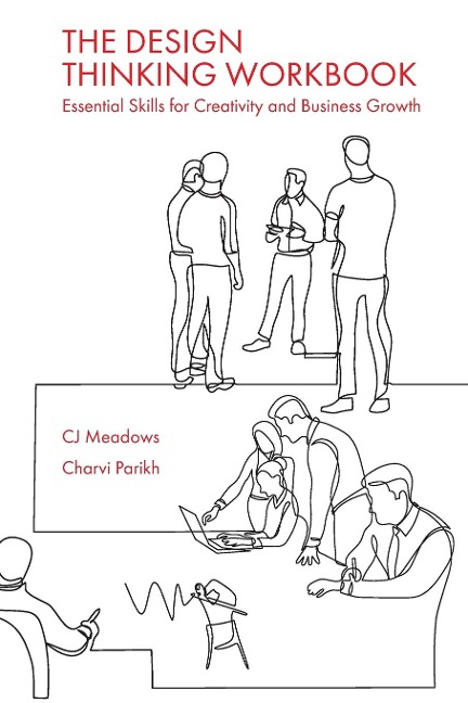Design Thinking Workbook: Essential Skills for Creativity and Business Growth