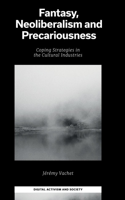 Fantasy, Neoliberalism and Precariousness