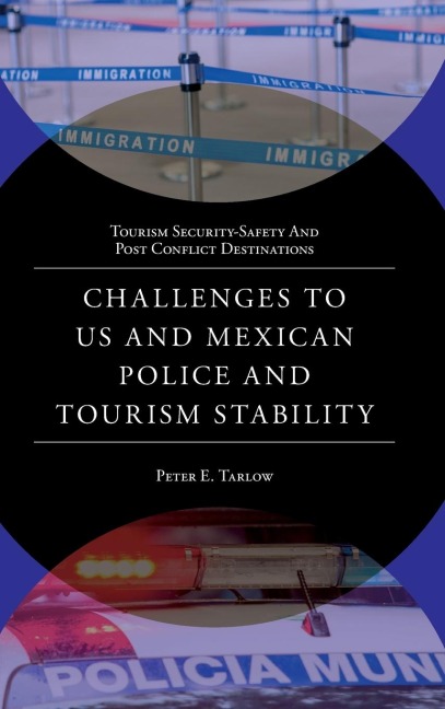 Challenges to US and Mexican Police and Tourism Stability