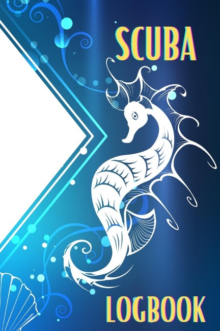 Scuba LogBook: Perfect Gift for Divers | Journal for Training, Certification and Recreation | Travel Size 6 x 9 inches