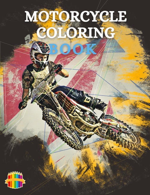 Motorcycle Coloring Book: Coloring Book For Boys Ages 5-12| Amazing Motorcycle Coloring Pages