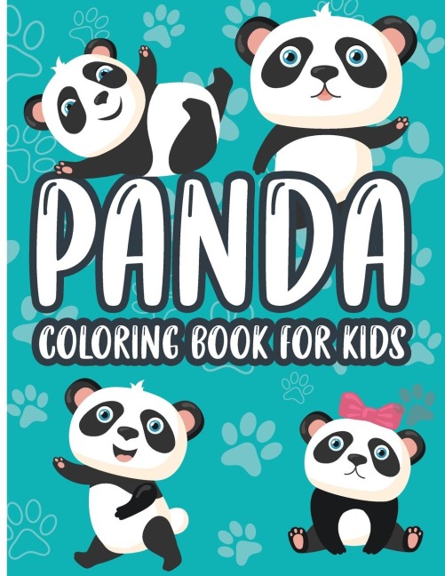 Panda Coloring Book for Kids: Charming Panda Coloring Book, Gorgeous Designs with Cute Panda for Relaxation and Stress Relief