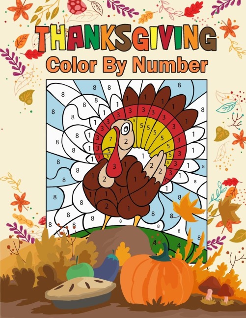 Thanksgiving Color by Number: Activity Book for Kids
