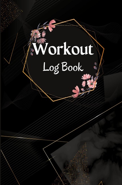 Workout Record Book: Workout Log Book & Training Journal for Women, Exercise Notebook and Fitness Journal, Gym Planner for Personal Training