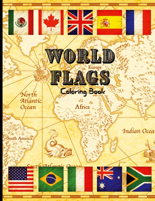 World Flags Coloring Book for Kids Ages 6-10: Learn Countries and Geography Through Fun Coloring Pages