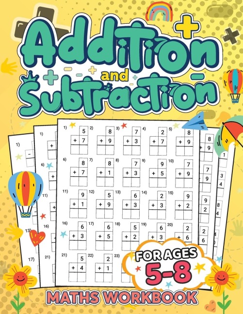 Addition and Subtraction Workbook for Kids Ages 5-8: Fun Math Practice to Build Strong Early Learning Skills