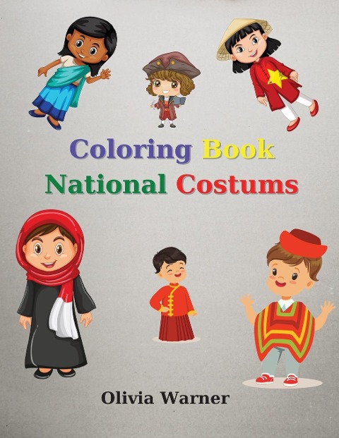Coloring Book with National Costums: Activity Book for Kids | Amazing National Costums| 33 Pages