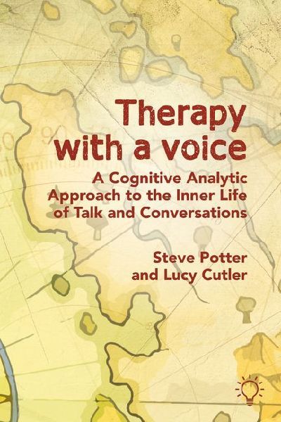 Therapy with a Voice: A Cognitive Analytic Approach to the Inner Life of Talk and Conversations