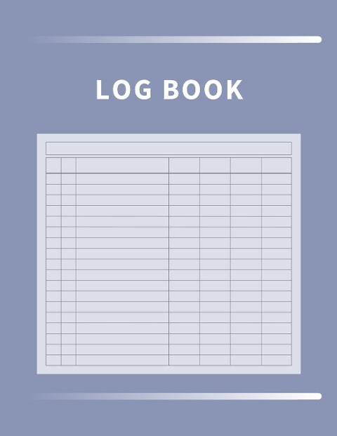 Log Book: Multipurpose with 7 Customizable Columns to Track Daily Activity, Time, Inventory and Equipment, Income and Expenses, Mileage, Orders, Donations, Debit and Credit, or Visitors (Lavender)
